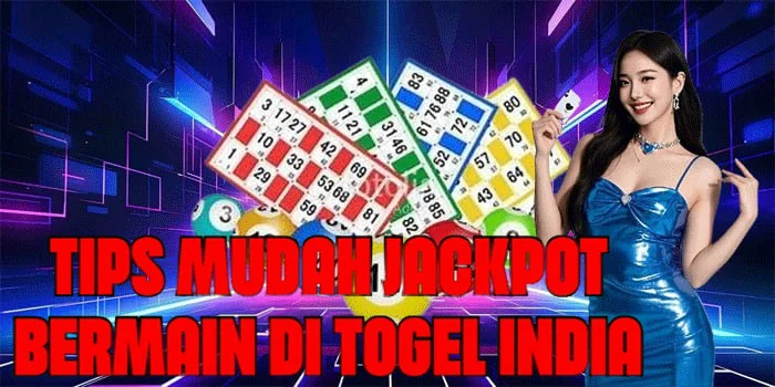 Tips Mudah Jackpot Bermain di Togel India