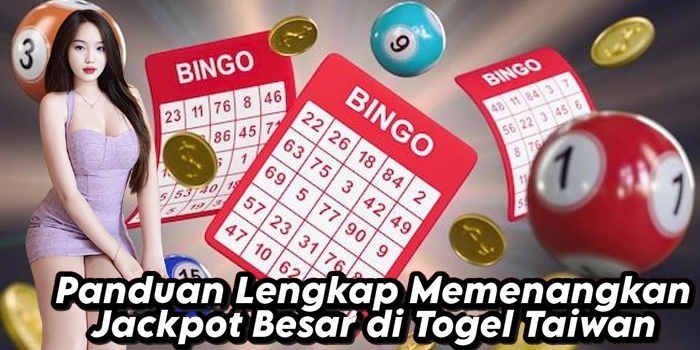 Panduan Lengkap Memenangkan Jackpot Besar di Togel Taiwan